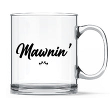 Load image into Gallery viewer, Mawnin’ Mug
