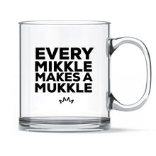 Load image into Gallery viewer, Every Mikkle Makes a Mukkle Mug
